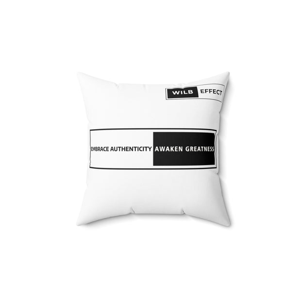 Embrace Authenticity Awaken Greatness Spun Polyester Square Pillow