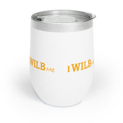 I WILB Me Chill Wine Tumbler