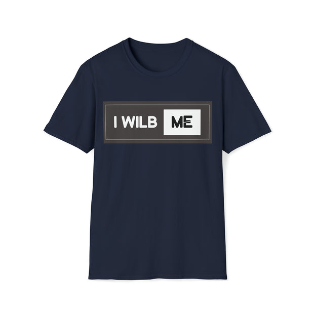 I WILB ME Unisex Softstyle T-Shirt