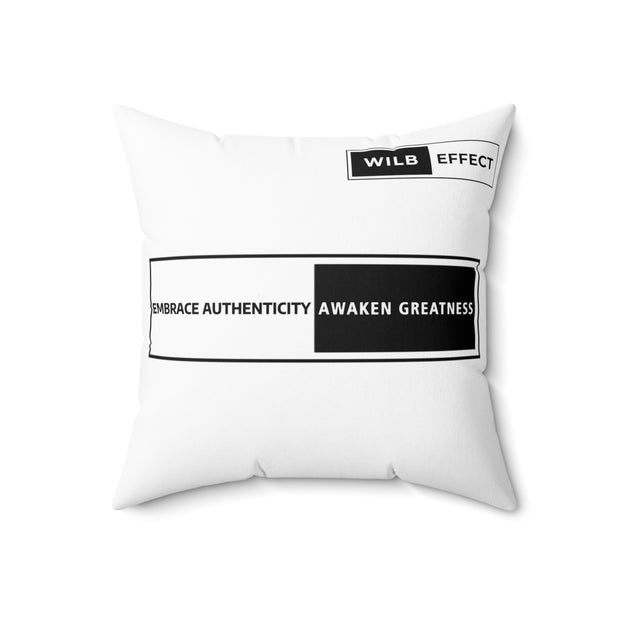 Embrace Authenticity Awaken Greatness Spun Polyester Square Pillow