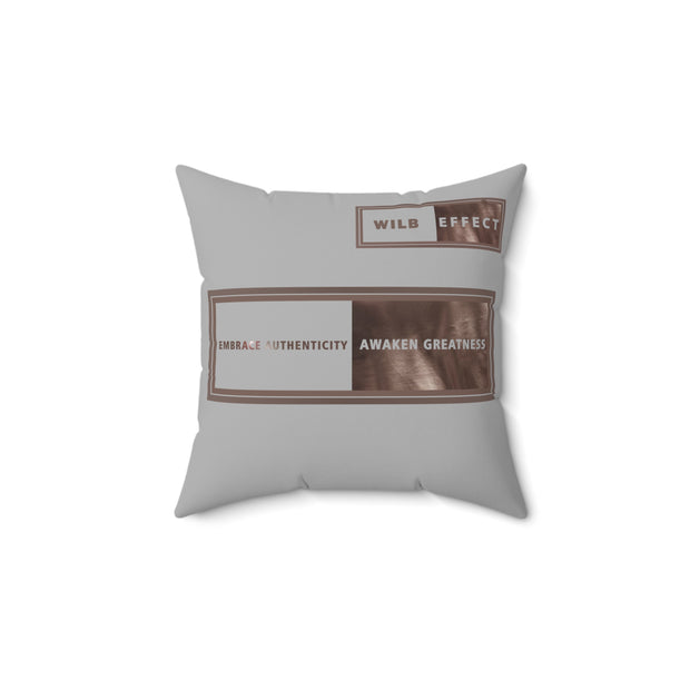 Embrace Authenticity Awaken Greatness Spun Polyester Square Pillow