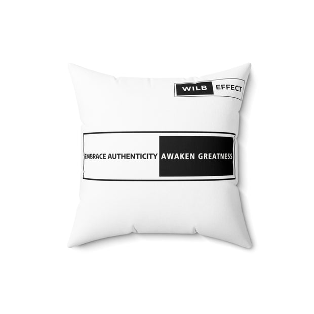 Embrace Authenticity Awaken Greatness Spun Polyester Square Pillow